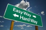 Easy Way Hard Way sign